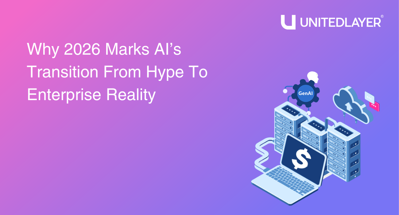 Why 2026 Marks AI's Transition From Hype To Enterprise Reality